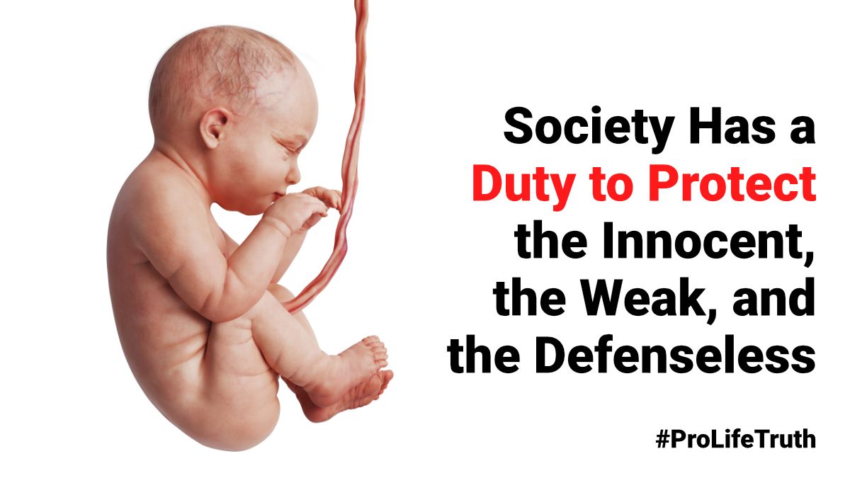 Society Has a Duty to Protect the Innocent, the Weak, and the Defenseless