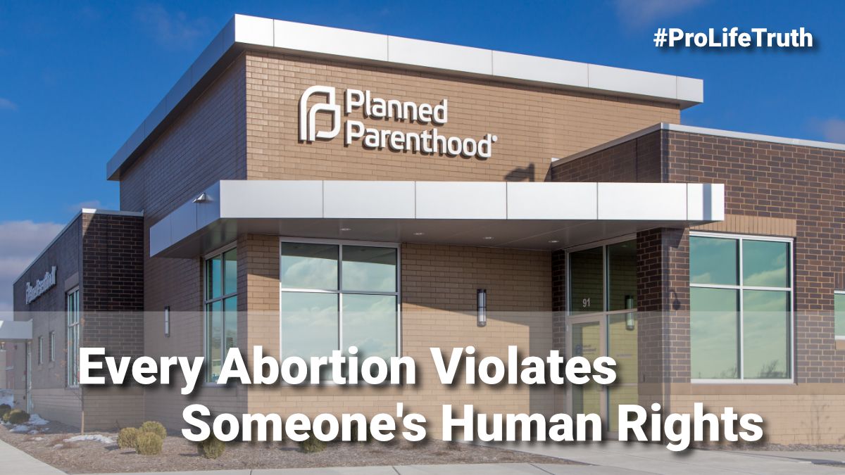 Every Abortion Violates Someone's Human Rights