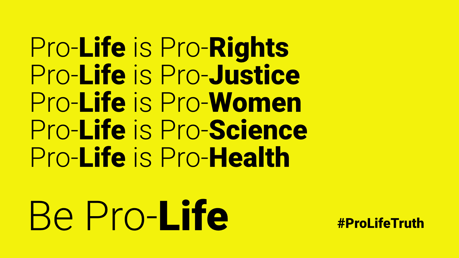 Be Pro-Life